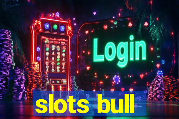 slots bull
